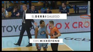 El derbi gallego con MICRÓFONO I Liga Endesa 202324