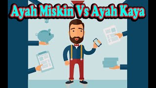 APA YANG DIAJARKAN AYAH KAYA DAN MISKIN KE ANAKNYA ? ANIMASI  RICH DAD POOR DAD,BY ROBERT T KIYOSAKI