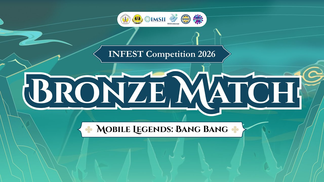 INFEST MOBILE LEGENDS COMPETITION BRONZE MATCH 2026