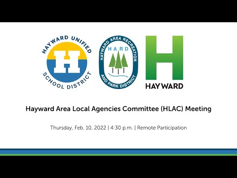 Hayward Local Agencies Committee (HLAC) Meeting: Feb. 10, 2022