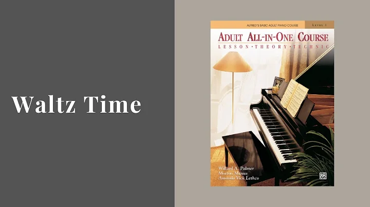 Waltz Time - Alfred's All-In-One -Level - 1 - Pg. 73