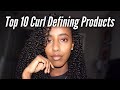 TOP 10 CURL DEFINING PRODUCTS | Natural Hair