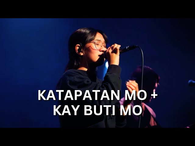 Katapatan Mo + Kay Buti Mo | Live Worship class=