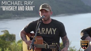 Michael Ray  - Whiskey And Rain | Inside The Base