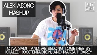 Смотреть клип Otw, Sad! , And We Belong Together By Khalid, Xxxtentacion, And Mariah Carey | Alex Aiono Mashup