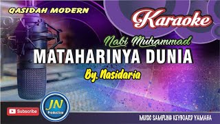 Mataharinya Dunia_Karaoke Qasidah Modern_By. Nasidaria