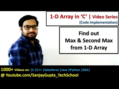 Find out maximum and second maximum from 1-D array in c programming | by Sanjay Gupta