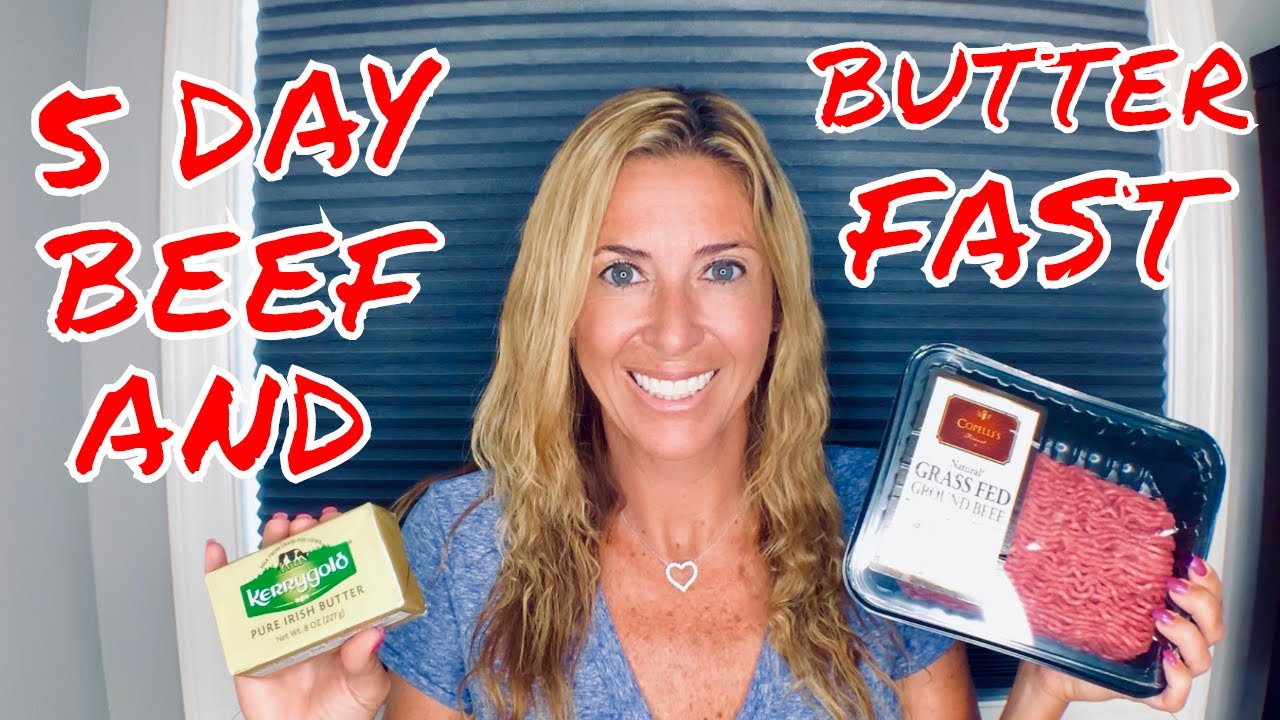 5 DAY BEEF AND BUTTER FAST - YouTube