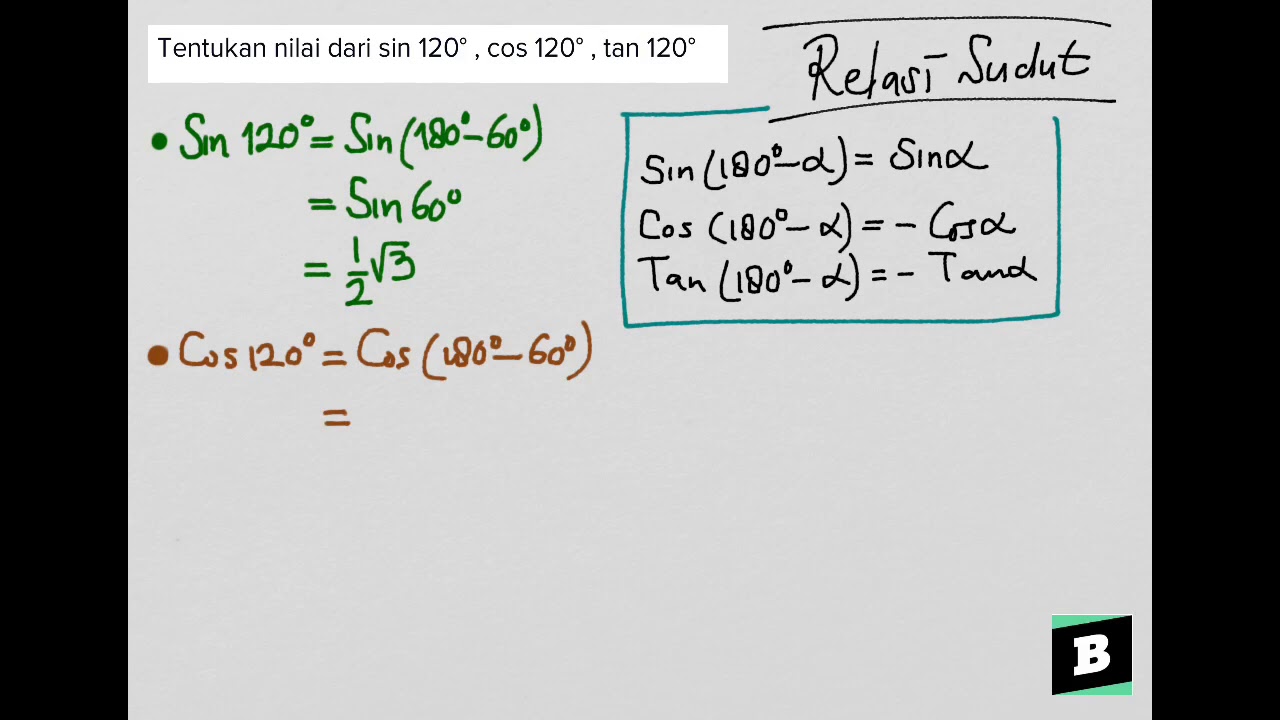 Tentukan nilai dari sin 120° , cos 120° , tan 120° | เนื้อหาที่เกี่ยวข้องsin cos tan 120ที่มีรายละเอียดมากที่สุดทั้งหมด
