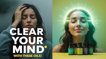 Essential Oils for Mental Clarity: Top 5 That Instantly Sharpen Your Focus