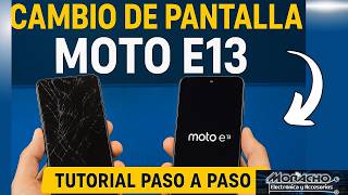 Cambio de pantalla MOTO E13. Tutorial Paso a Paso