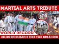World Record Martial Arts Tribute Event | 101 Rock Smash & Fire Tile Breaking | #WorldRecord
