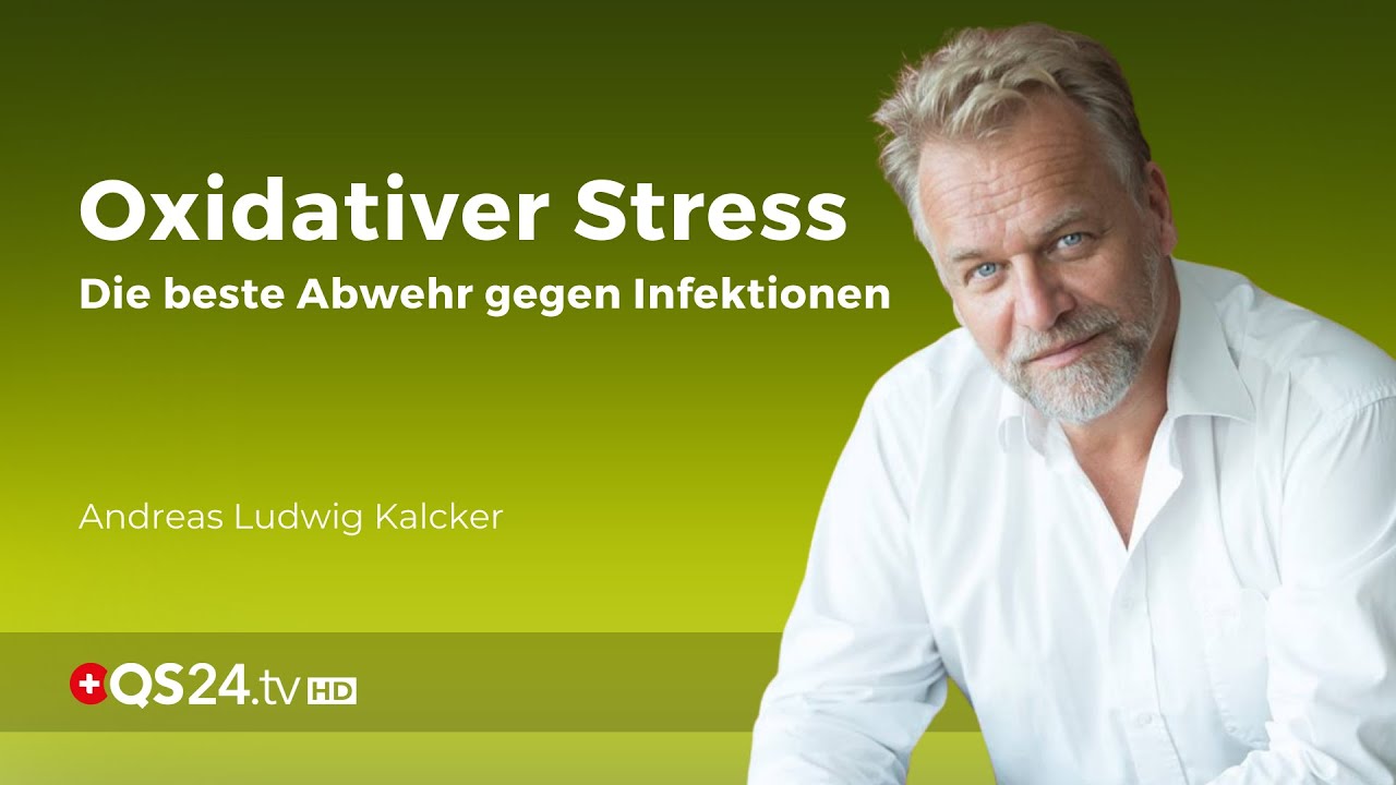Oxidativer Stress, die beste Abwehr gegen Infektionen! | Andreas Kalcker | NaturMEDIZIN | QS24