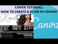 CANVA TUTORIAL: How to create a flyer in Canva!!