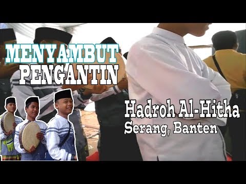 MENYAMBUT PENGANTIN ~Hadroh