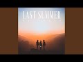 Last Summer Last Summer