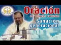 Oración de sanación y liberación generacional.