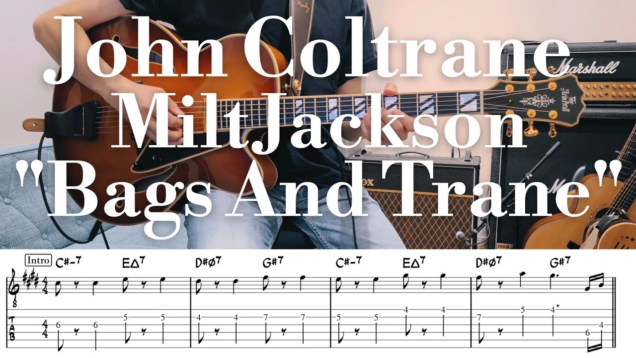 John Coltrane & Milt Jackson "Bags And Trane" TAB譜 Jazz Guitar YouTube