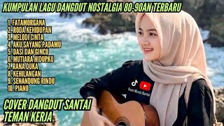 Download lagu Kumpulan Lagu Dangdut Lawas Kenangan 90an Versi Santai Teman Kerja