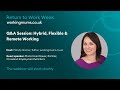 Hybrid flexible  remote working  return to work week 2023