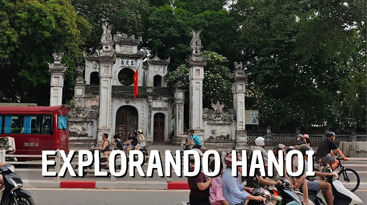 Así es HANOI: el caos y la paz de la capital de Vietnam