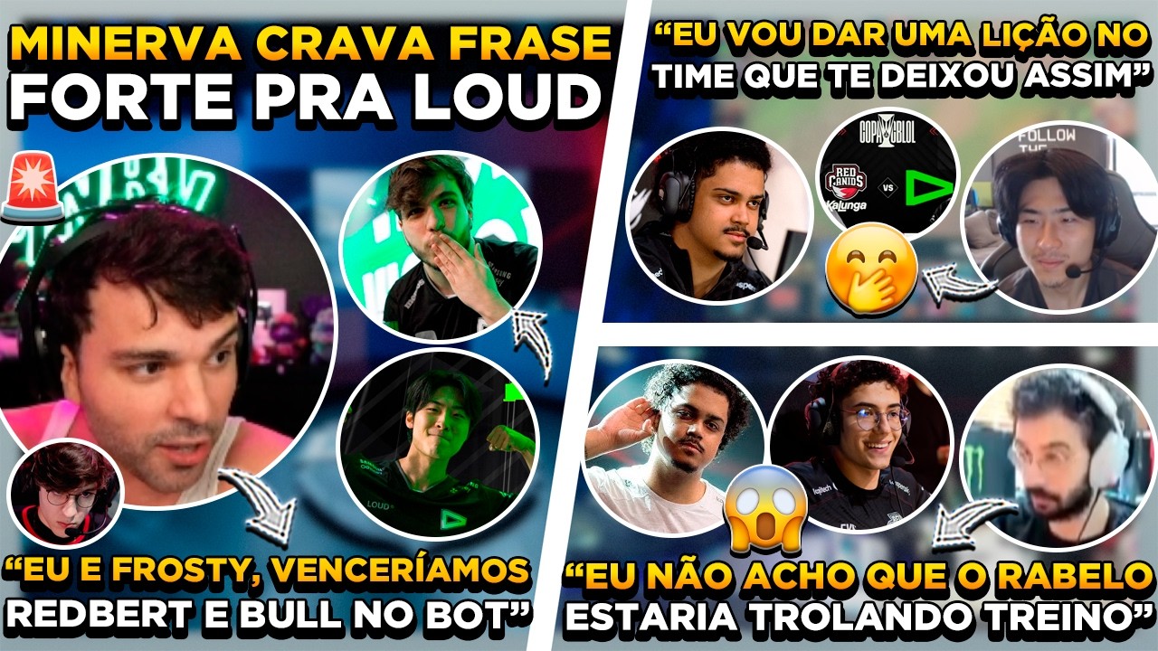 🚨 MINERVA É DIRETO ao BULL E REDBERT ! BULL é SINCERO SOBRE ENVY ! REVOLTA REVELOU BATIDORES RED ?