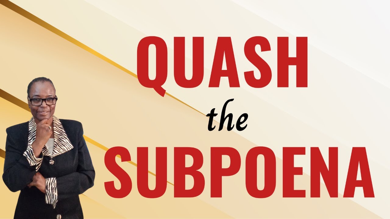 Shut Down A Subpoena With The Motion to Quash