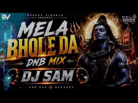 Mela Bhole Da DJ SAM DNB MIX