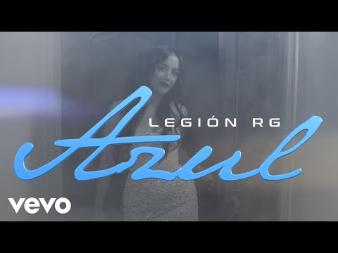 Legion RG - Azul (Video Oficial)