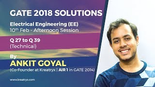 Kreatryx GATE 2018 EE Solutions | Part 3 (Q 27 to Q 39)