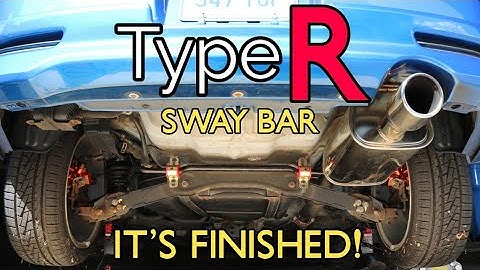 IT WAS WORTH IT! | Type R Rear Sway Bar Install - Part 2 | Episode 26