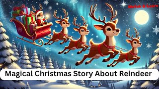Learn English With Short Stories | The Reindeer Who Learned To Fly | A Magical Christmas