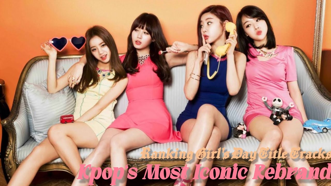 Ranking Girl's Day Title Tracks - Kpop's Most ICONIC Rebrand