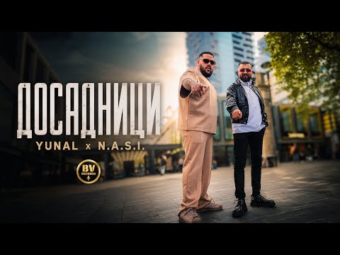 YUNAL x N.A.S.I. - DOSADNICI / Юнал и Наси - Досадници