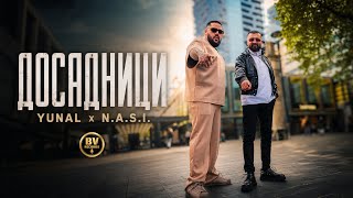 Miniatura del video YUNAL x N.A.S.I. - DOSADNICI / Юнал и Наси - Досадници