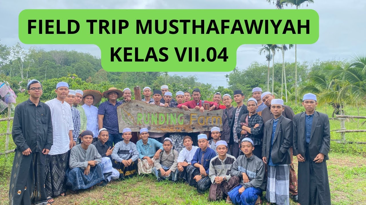 FIELD TRIP MUSTHAFAWIYAH RUNDING FRAM KELAS VII.04 |16-12-2025|