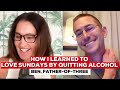 How i learned to love sundays by quitting alcohol  ben fatherofthree