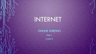 Internet -Online Surfing | Class-VI | ICSE