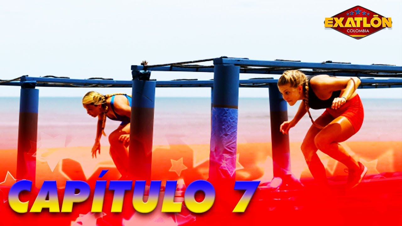 Exatlón Colombia | Capítulo 7