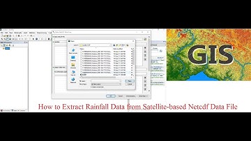 How to Extract Rainfall Data From NetCDF File in Arc-GIS | NetCDF | |Satellite-based Rainfall Data |