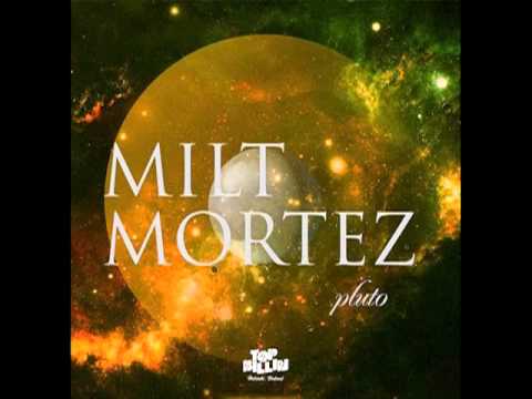 Guarda MILT MORTEZ - PLUTO su YouTube Guarda MILT MORTEZ - PLUTO su YouTube