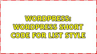 Wordpress: Wordpress Short code for List style