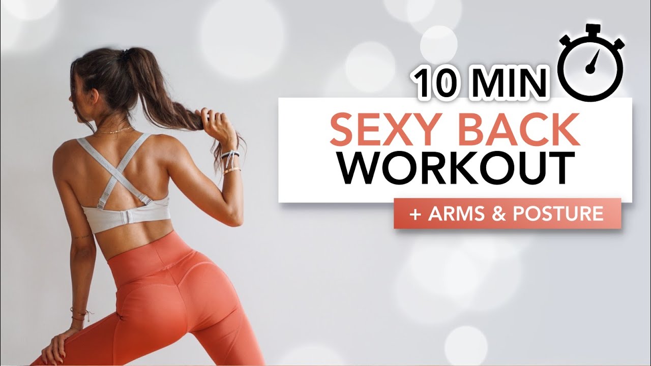 10 MIN SEXY BACK & ARMS WORKOUT (+ Improves Your Posture)