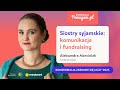 Siostry syjamskie: komunikacja i fundraising | Aleksandra Marciniak, Fundacja Gajusz