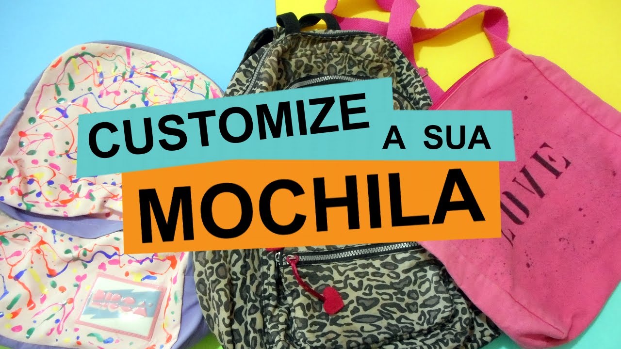 CUSTOMIZAR MOCHILAS + CONSERTAR ZÍPER QUEBRADO #DIYVoltaAsAulas2017 | Customizando Mariely Del Rey