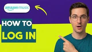 How to Log In to Amazon Music [2026 Full Guide]