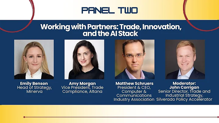 Panel 2: Working with Partners: Trade, Innovation, and the AI Stack