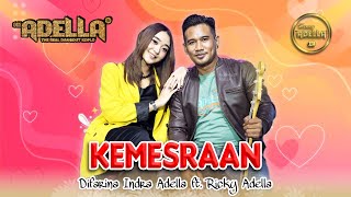 Download Mp3 KEMESRAAN Difarina Indra Adella ft Ricky Adella OM ADELLA