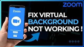 How to Fix Zoom Virtual Background Not Working (2026)