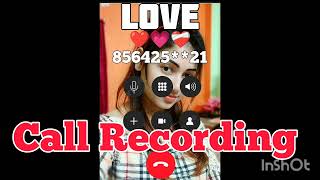 Girlfriend 💕 call Recording 🥰 fake call 😤 prank call 😡 phone call 🤬 confrence call 🤙 boyfriend call screenshot 3
